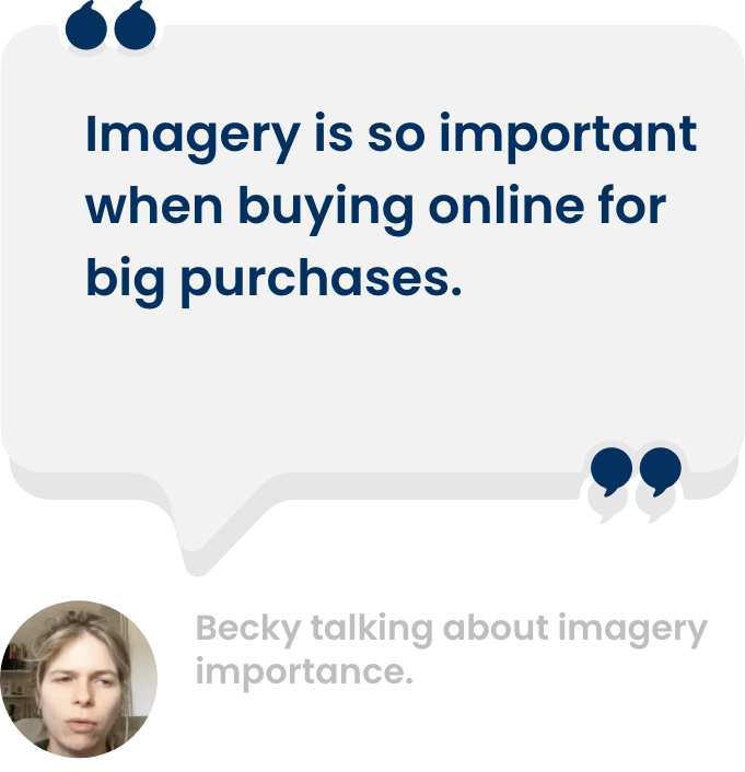 Becky, page 8, on why imagery matters so much buying a bed online
