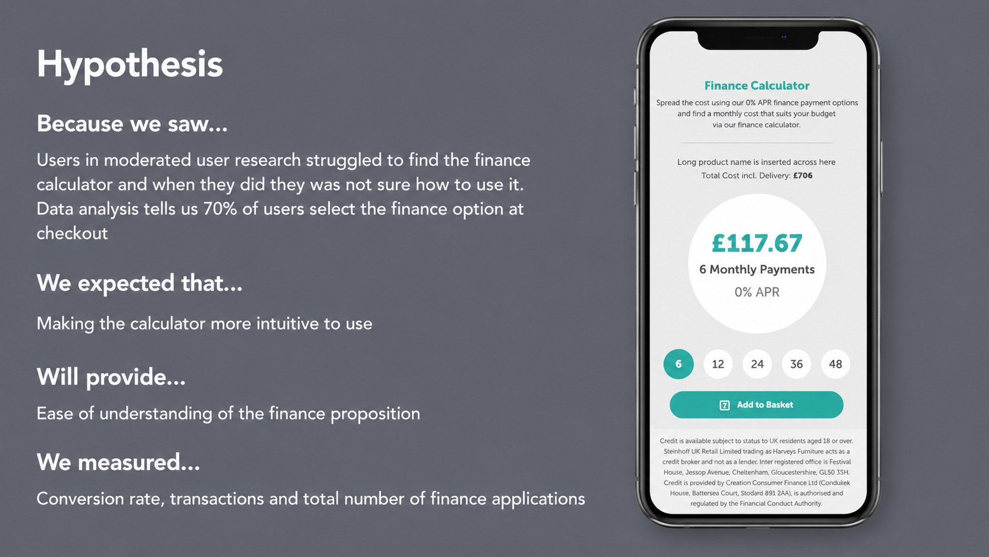 Finance Calculator hypothesis slide: because we saw users struggle to find and understand the finance calculator on mobile product pages, we expected making it more intuitive would ease understanding of the finance proposition